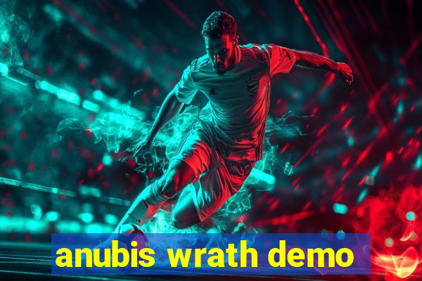 anubis wrath demo